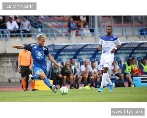 欧塞尔主场迎战勒阿弗尔双方争夺关键积分的精彩对决